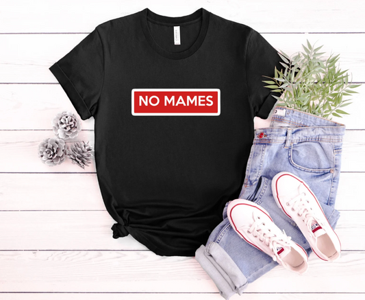 no mames
